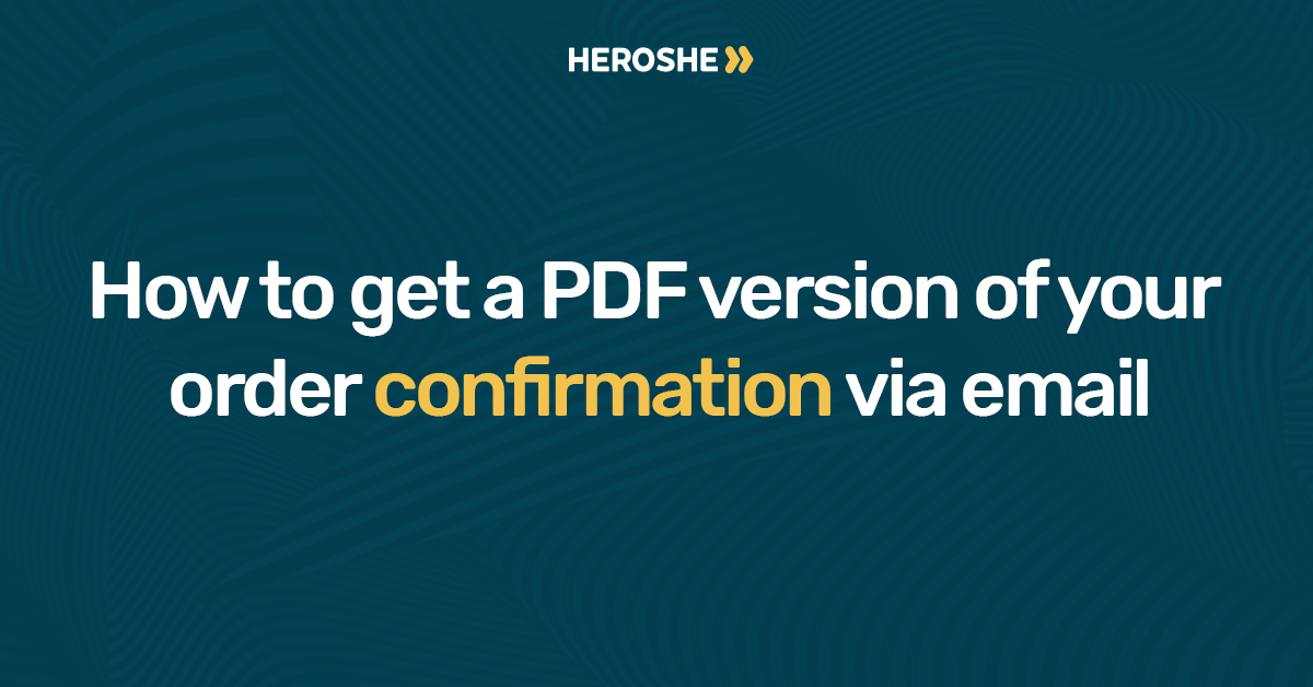 How to get a PDF version of your order confirmation via email