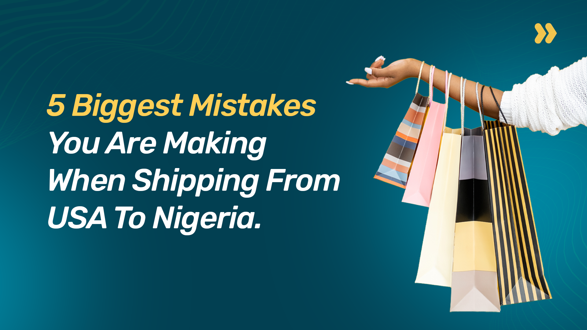 5 Biggest Mistakes You Are Making When Shipping From The USA to Nigeria