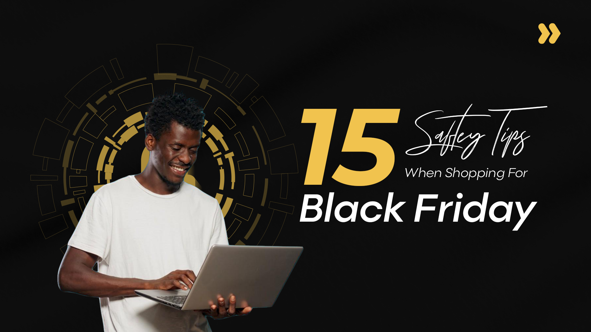 15 Safety Tips When Shopping For Black Friday Deals