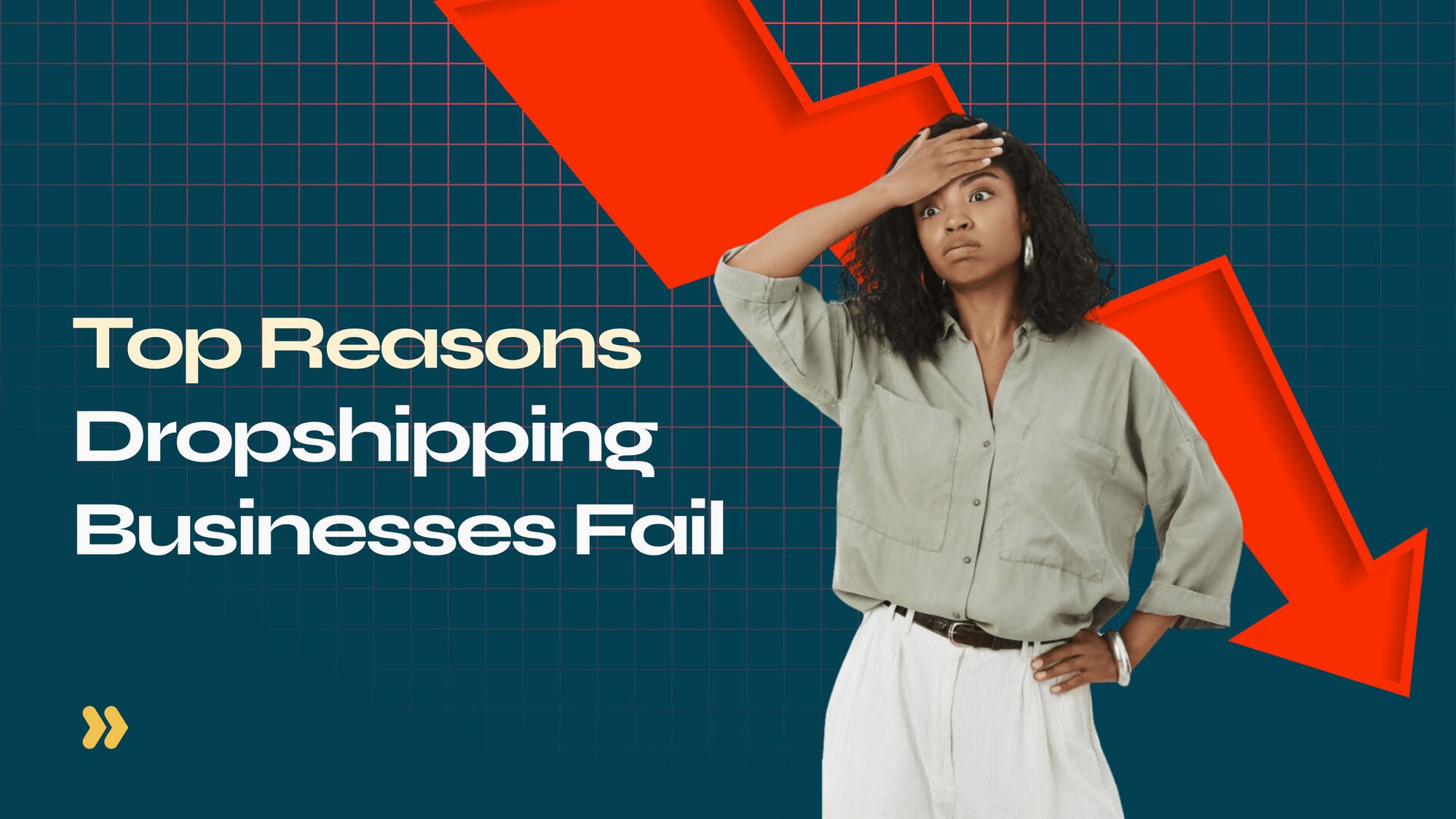 10 Reasons Why Your Dropshipping Business Will Fail