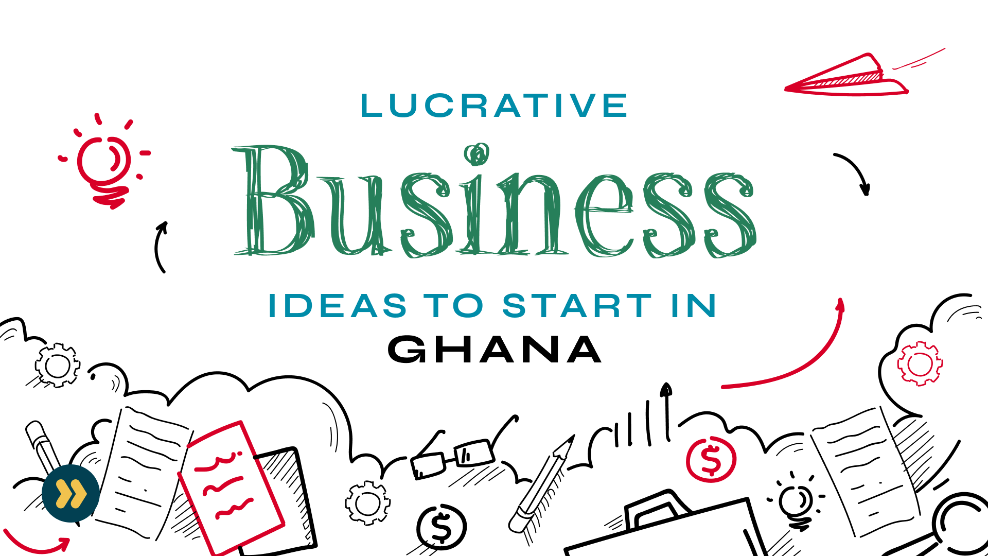 47 Most Profitable Small Business Ideas in Ghana