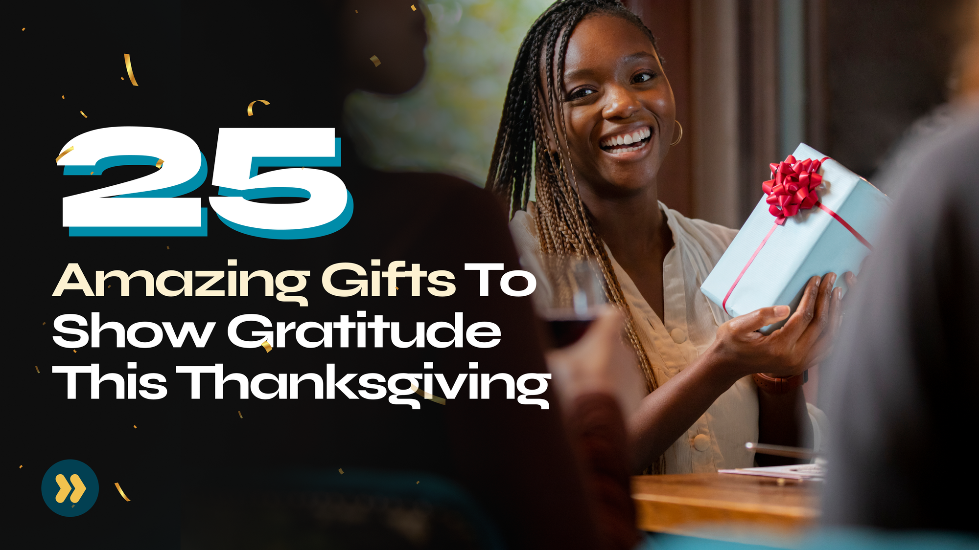 25 Amazing Gifts To Show Gratitude This Thanksgiving