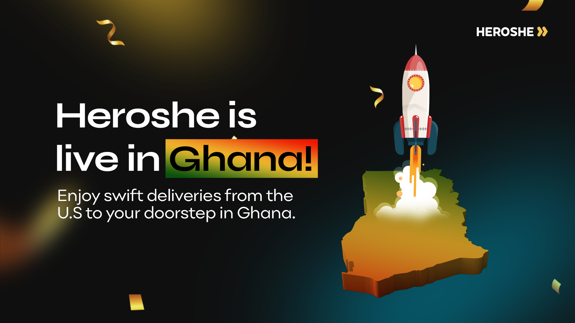 Heroshe is live in Ghana