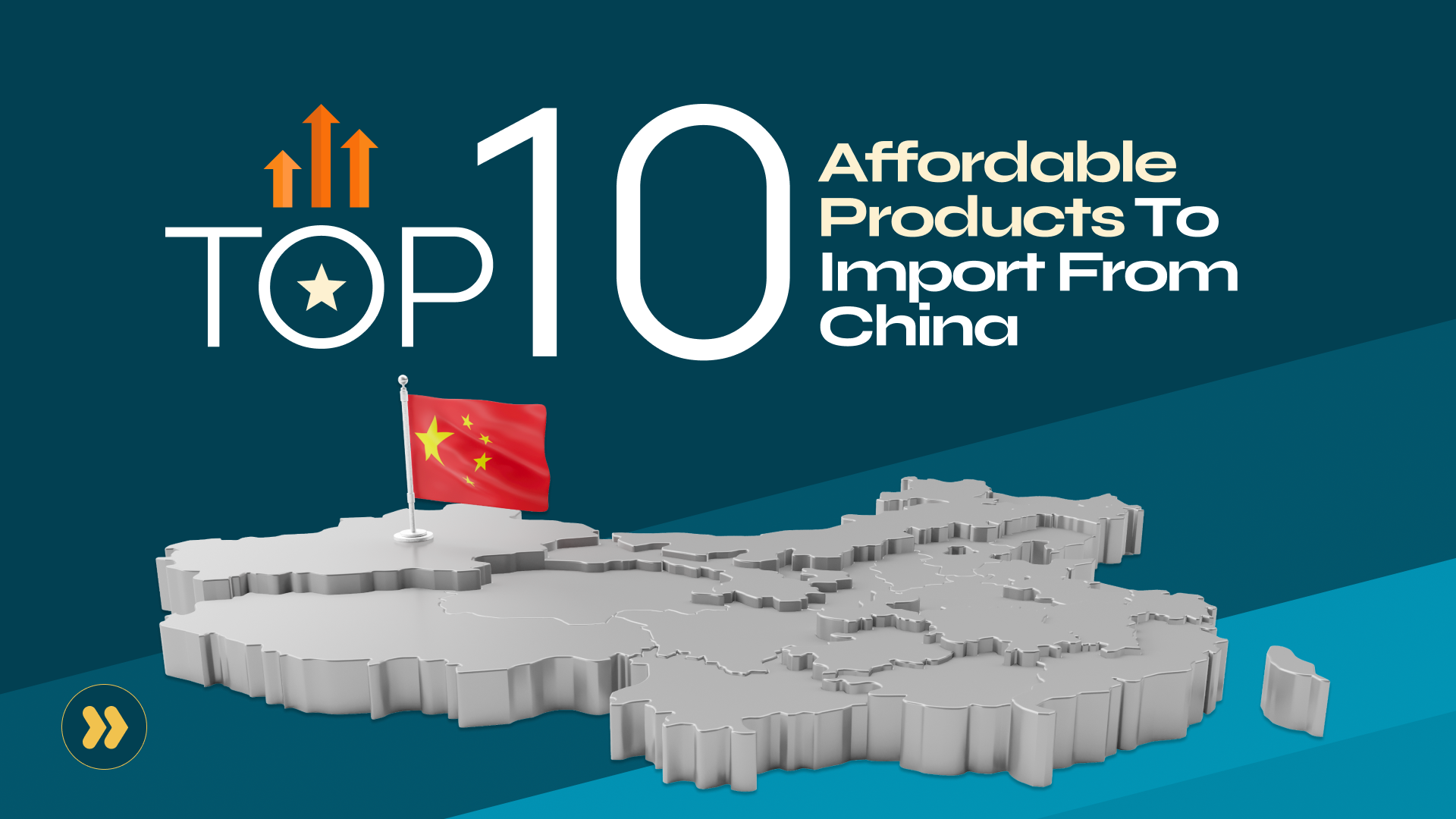 Top 10 Affordable Products To Import From China