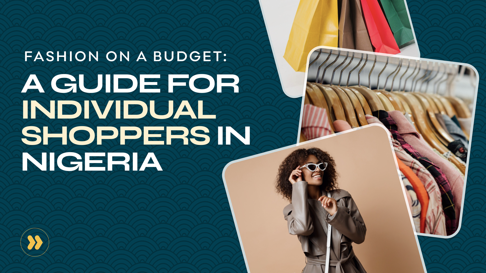 Fashion on a Budget: A Guide for Individual Shoppers in Nigeria