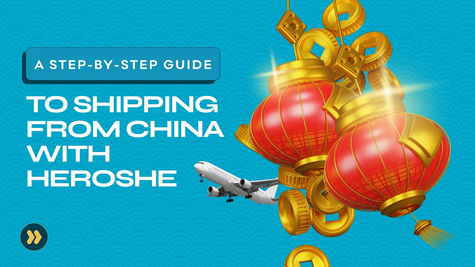 A Step-by-Step Guide to Shipping From China With Heroshe