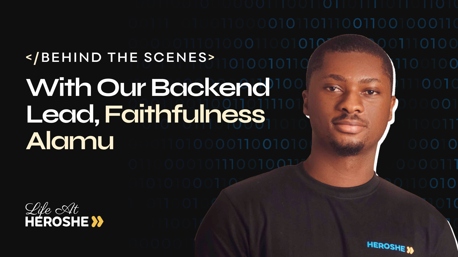 Life At Heroshe: Behind The Scenes With Our Backend Lead, Faithfulness Alamu