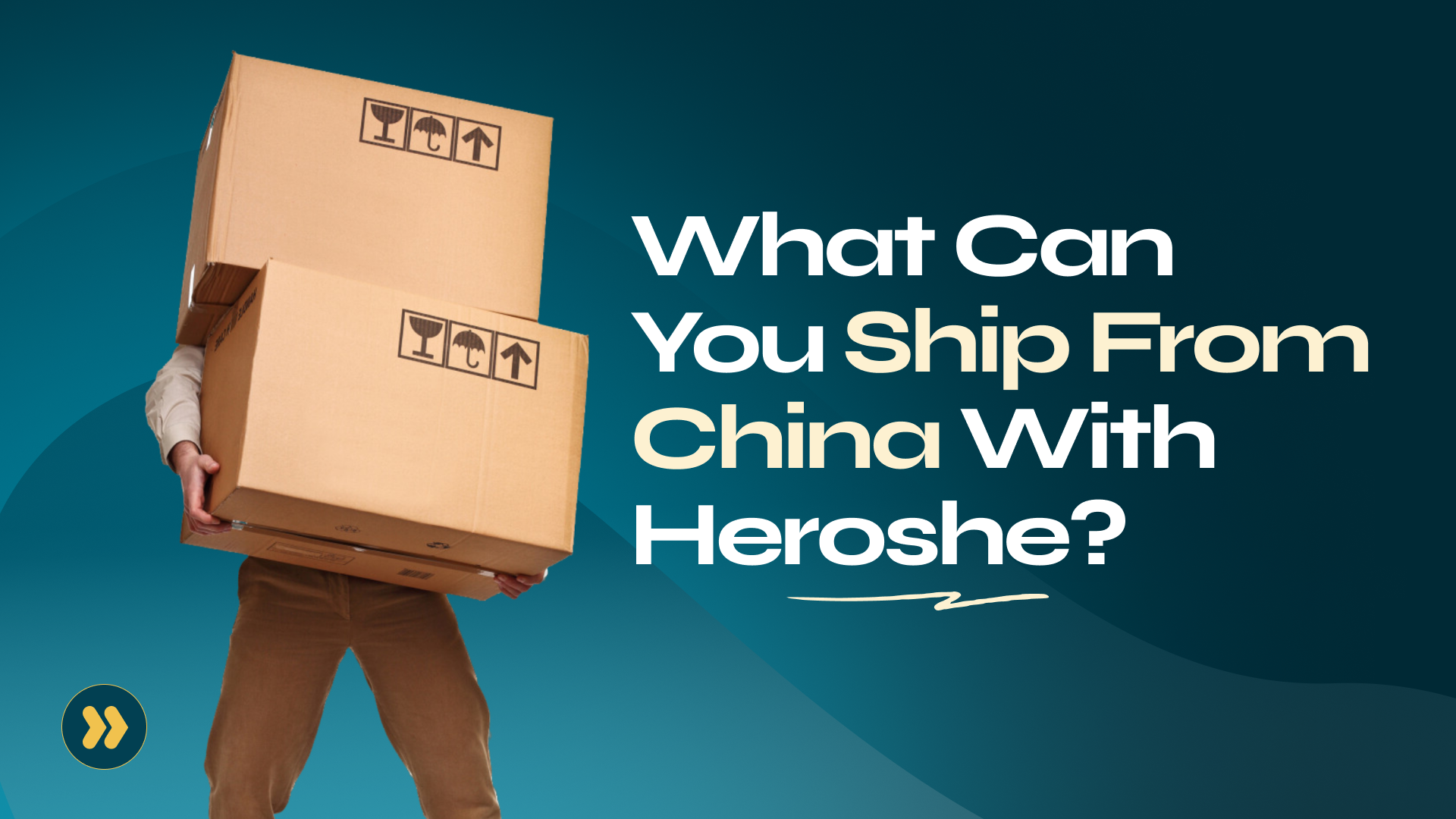 What Can You Ship From China With Heroshe?