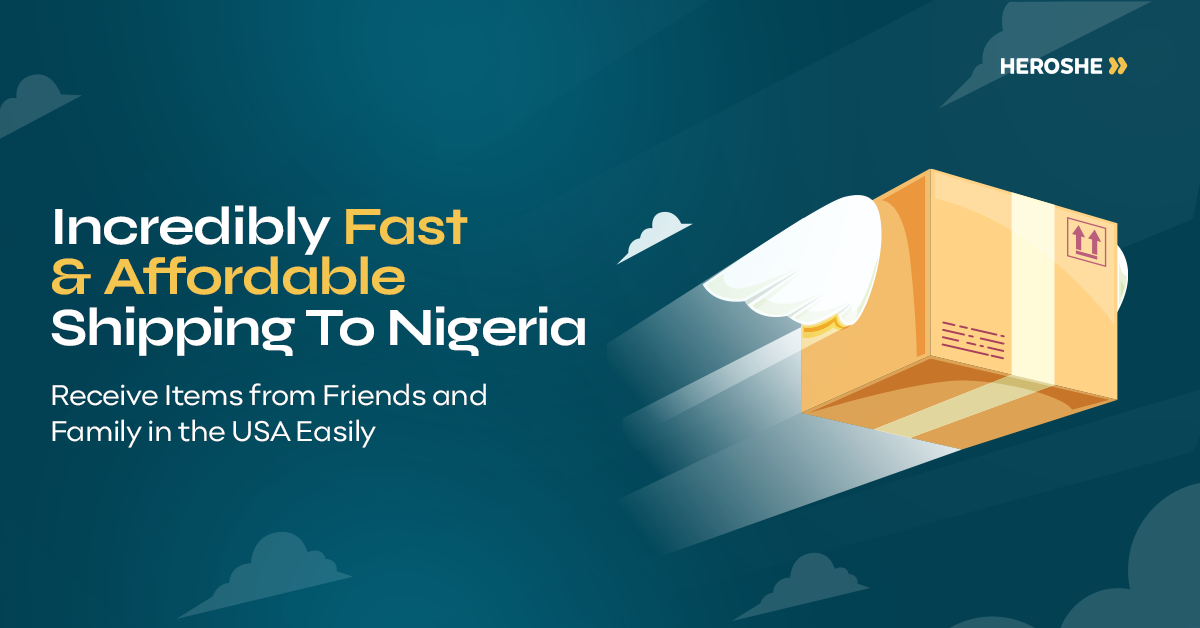 Fast and affordable shipping from the US to Nigeria