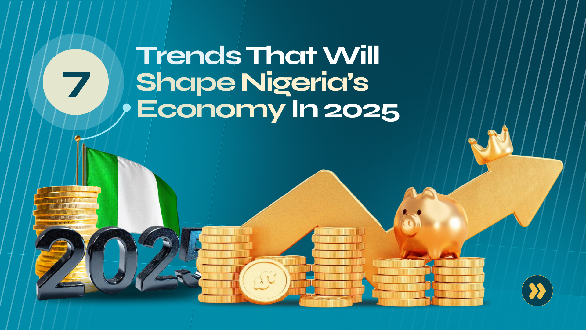 7 Trends That Will Shape Nigeria's Economy in 2025